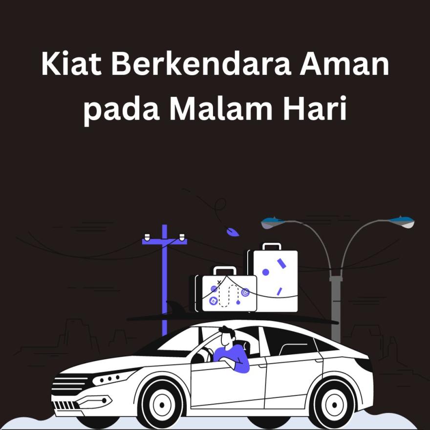 Kiat Berkendara Aman Malam Hari di Wilayah Minim Penerangan
